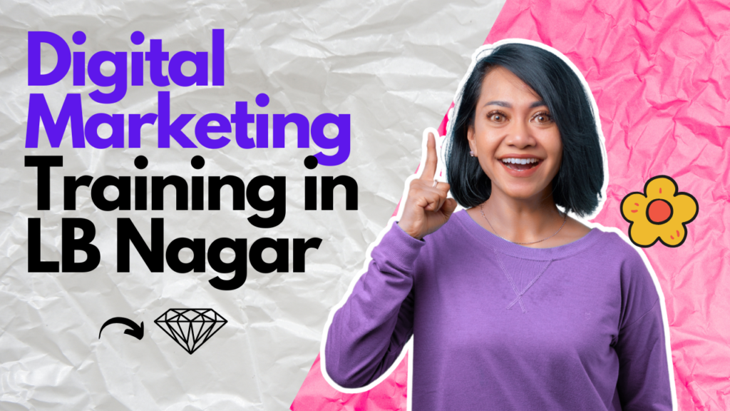 Digital Marketing Training in LB Nagar