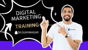 Digital Marketing Training in Dilsukhnagar