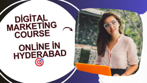 Digital Marketing Course Online in Hyderabad