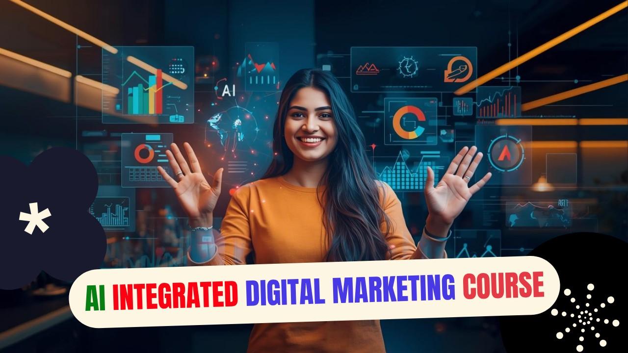 AI Integrated Digital Marketing Course