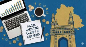 Digital Marketing Salaries in Hyderabad