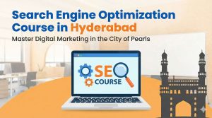 Search Engine Optimization Course in Hyderabad
